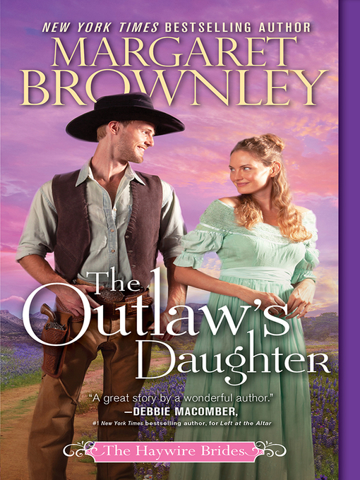 Title details for The Outlaw's Daughter by Margaret Brownley - Available